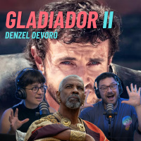 Episodio #186 - Gladiador 2