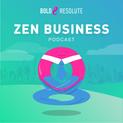 Zen Business Podcast