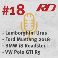 Radiodinámico Ep18: Lamborghini Urus, Ford Mustang 2018, BMW Roadster, VW Polo GTI R5
