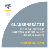 Glaubenssätze, die deine Beziehung ruinieren (und wie du sie loslassen kannst)