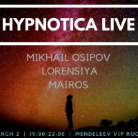 MAIROS at Hipnotica Live @ Mendeleev Vip Room