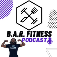 B.A.R. Fitness Podcast - Live Recording on FB - Setting New Goals