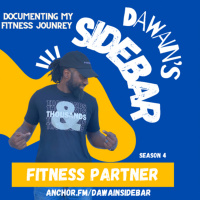 Dawain’s SideBAR Fitness Partner
