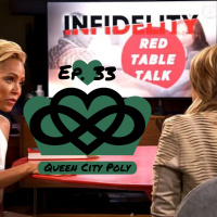 Ep. 33 - Red Table Talk talks Infidelity with Esther Perel, and we LOVED it.