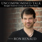 Ron Renauds Uncompromised Talk