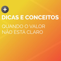 Quando o VALOR não está CLARO