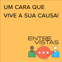 Conheça um cara que VIVE A SUA CAUSA