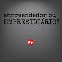 Empreendedor ou Empresidiário