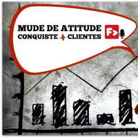 Mude a ATITUDE e conquiste mais CLIENTES