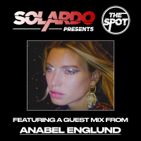 Solardo Presents The Spot 156