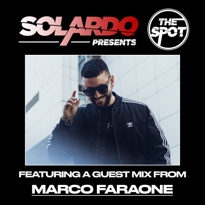 Solardo Presents The Spot