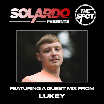 Solardo Presents The Spot