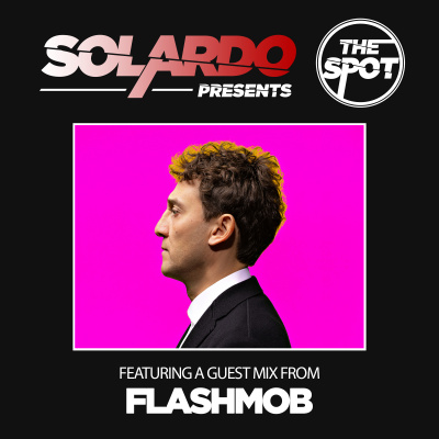 Solardo Presents The Spot