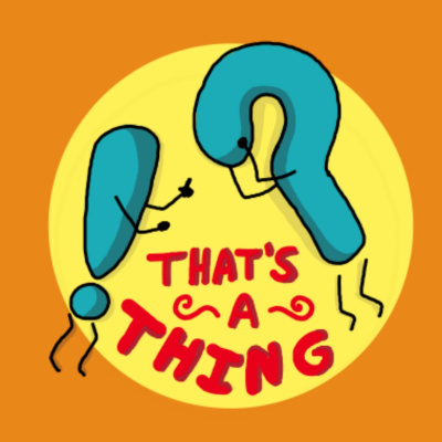 Thats A Thing?!