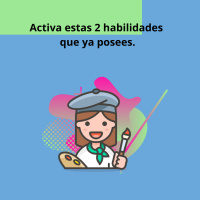 Activa estas 2 habilidades que ya posees