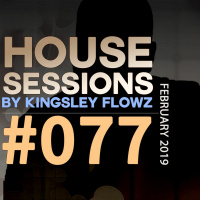 House Sessions #77 - February 2019