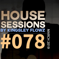House Sessions #78 - March 2019