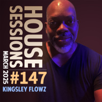 House Sessions #147 - March 2025 Podcast
