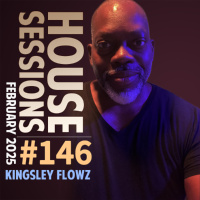 House Sessions #146 -February 2025 Podcast