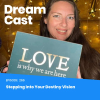 Ep. 266 - Stepping Into Your Destiny Vision with Nicole Holt