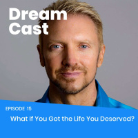 Episode 015 - What If You Got the Life You Deserved? with Adrian McMillian