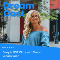 Episode 54 - REPLAY FRIDAY - Okay is NOT Okay with Vroom Vroom Veer