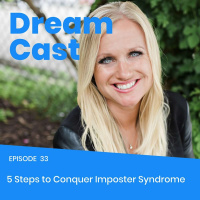 Episode 33 - 5 Steps to Conquer Imposter Syndrome