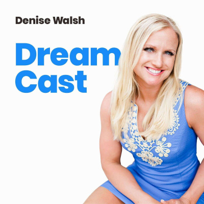Denise Walsh - Dream Cast