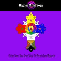 HMY: Golden Dawn Rose Cross Ritual - Dr.Francis Israel Regardie