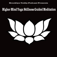 BTP presents: Higher Mind Yoga - Stillness Guided Meditation