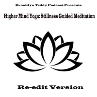 Higher Mind Yoga - Stillness Guided Meditation (Re-edit Version)