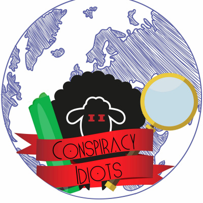 Conspiracy Idiots