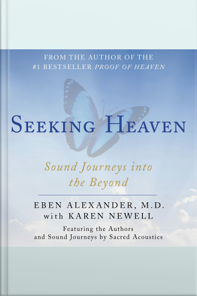 Seeking Heaven: Sound Journeys Into The Beyond