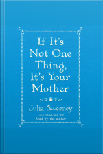 If Its Not One Thing, Its Your Mother