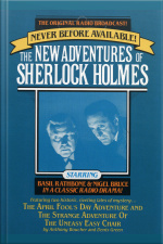 The April Fools Day Adventure And The Strange Adventure Of The Uneasy Easy Chair: The New Adventures Of Sherlock Holmes, Episode #3 [abridged]