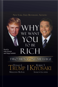 Why We Want You To Be Rich: Two Men, One Message [abridged]