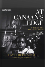 At Canaans Edge: America In The King Years, 1965-68 [abridged]