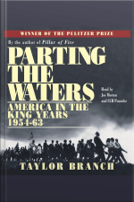 Parting The Waters: America In The King Years, Part I - 1954-63 [abridged]