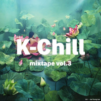 K-Chill mixtape vol.3