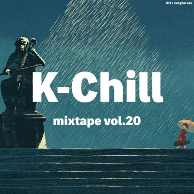 K-chill (cool New Music From Korea)