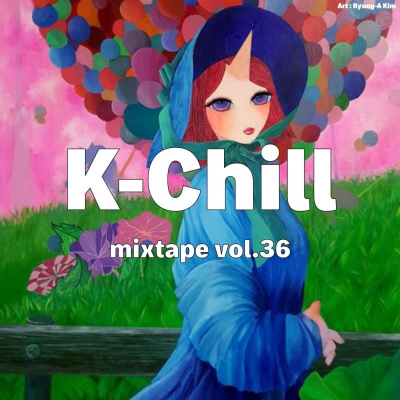 K-chill (cool New Music From Korea)