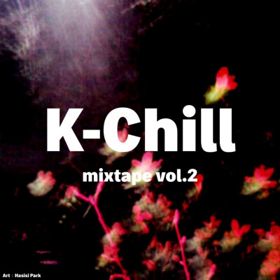 K-chill (cool New Music From Korea)