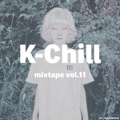 K-chill (cool New Music From Korea)