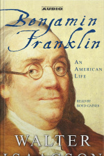 Benjamin Franklin: An American Life [abridged]