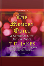 The Memory Quilt: A Christmas Story For Our Times