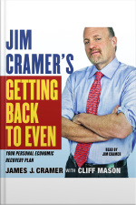 Jim Cramers Getting Back To Even [abridged]