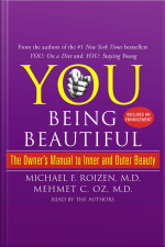 You: Being Beautiful: The Owners Manual To Inner And Outer Beauty [abridged]
