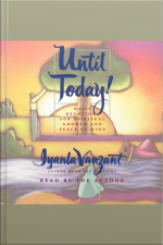 Until Today!: Devotions For Spiritual Growth And Peace Of Mind [abridged]