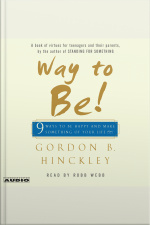 Way To Be!: 9 Rules For Living The Good Life [abridged]