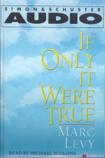 If Only It Were True Unabridged